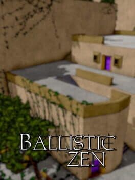 Ballistic Zen