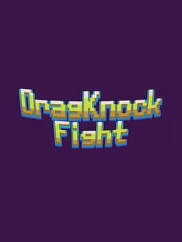 DragKnockFight