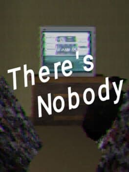 There's Nobody