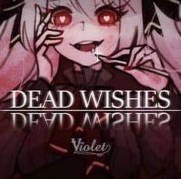 Dead Wishes