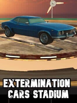 Extermination Cars Stadium