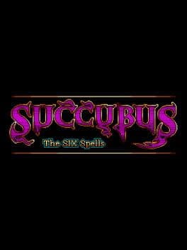 Succubus: The Six Spells