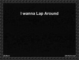 I Wanna Lap Around
