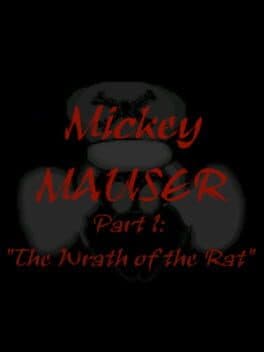 Mickey Mauser: The Wrath of the Rat