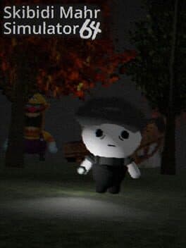 Skibidi Mahr Simulator 64