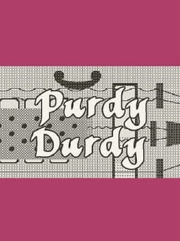 Purdy-Durdy