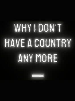 Why I Don't Have a Country Any More