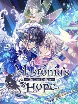 Mistonia's Hope: The Lost Delight