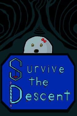 Survive the Descent