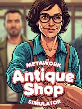 Metawork: Antique Shop Simulator