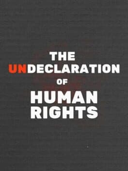 Undeclaration of Human Rights