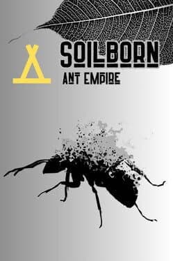 Soilborn: Ant Empire