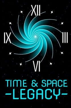 Time and Space Legacy