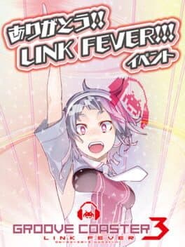 Groove Coaster 3 Link Fever