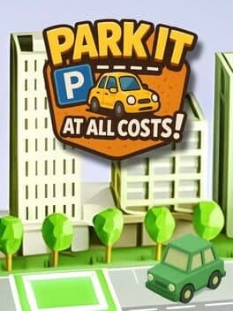 Park It at All Costs!