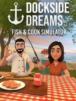 Dockside Dreams: Fish & Cook Simulator
