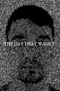 The Day That Wasn't