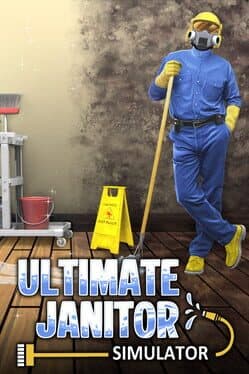 Ultimate Janitor Simulator