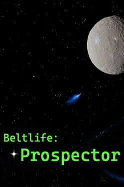Beltlife: Prospector