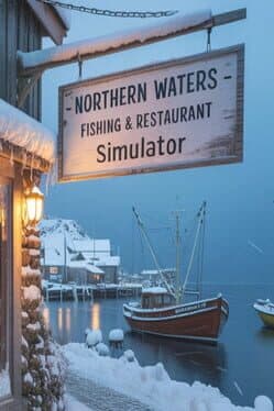 Northern Waters: Fishing & Restaurant Simulator
