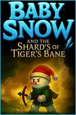 Baby Snow and the Shards of Tiger's Bane