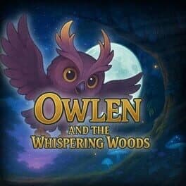 Owlen and the Whispering Woods