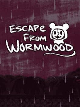 Escape from Wormwood
