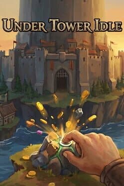Under Tower Idle