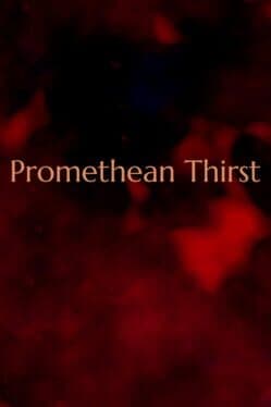 Promethean Thirst