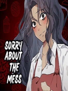 Sorry About The Mess