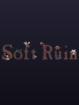 Soft Ruin