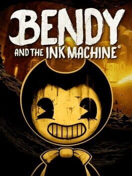 Bendy and the Ink Machine
