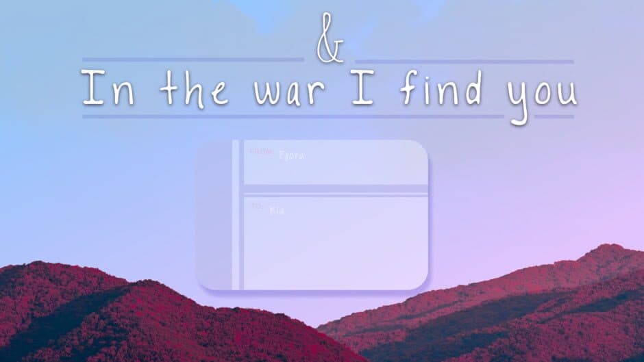 & in the War I Find You screenshot