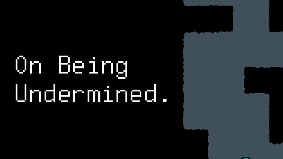 On Being Undermined. screenshot