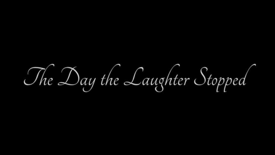 The Day the Laughter Stopped screenshot