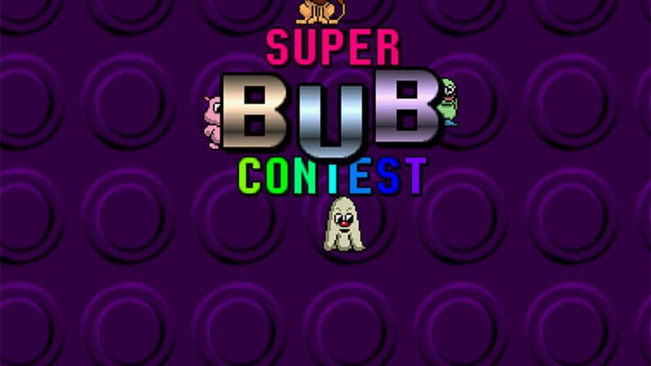 Super Bub Contest screenshot