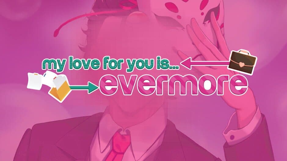 My Love for You is Evermore screenshot