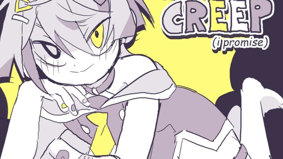 I'm Not a Creep (I Promise) screenshot