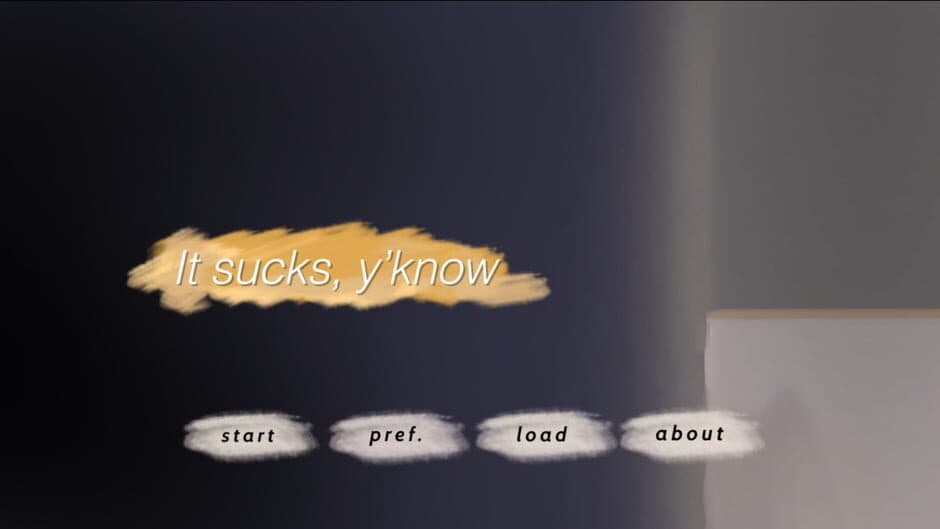 It sucks, y'know screenshot