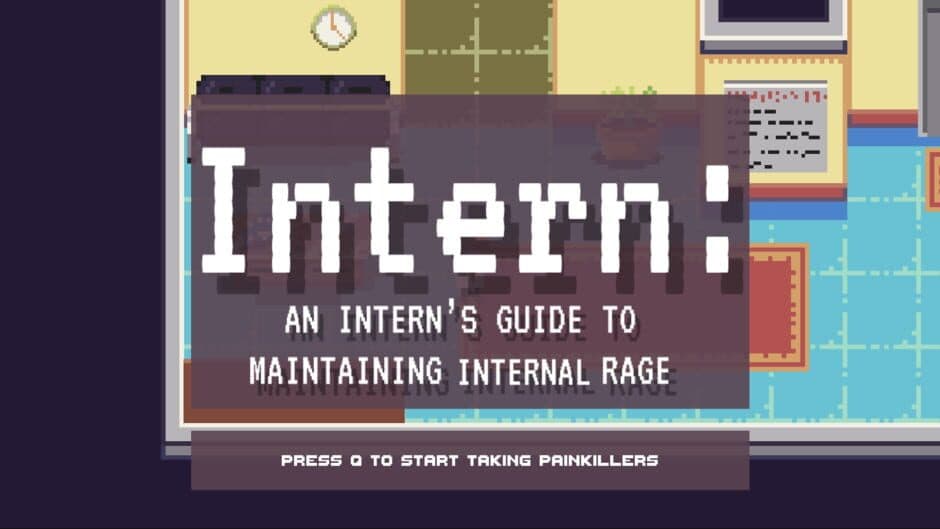 Intern: An Intern's Guide to Maintaining Internal Rage screenshot