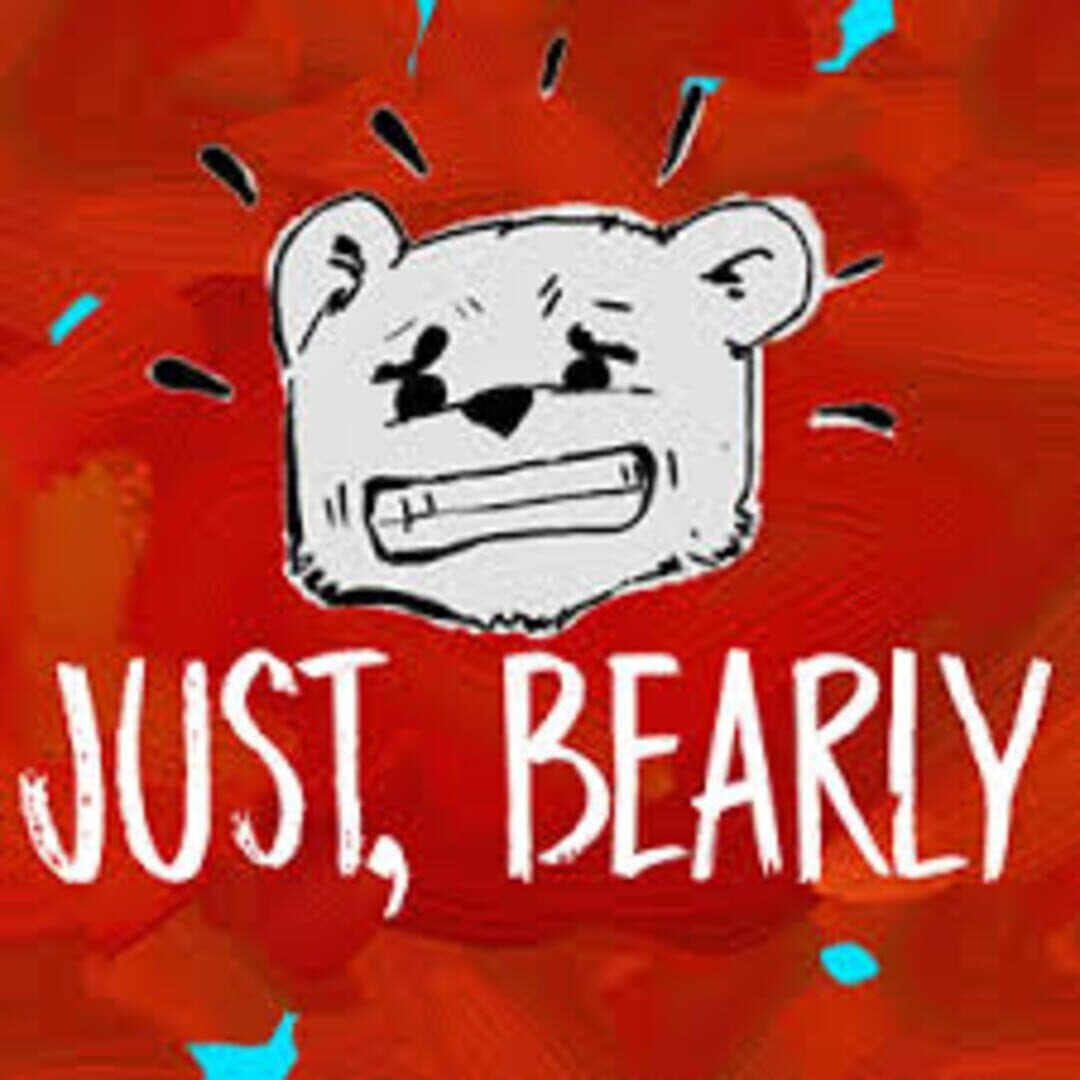 Just, Bearly