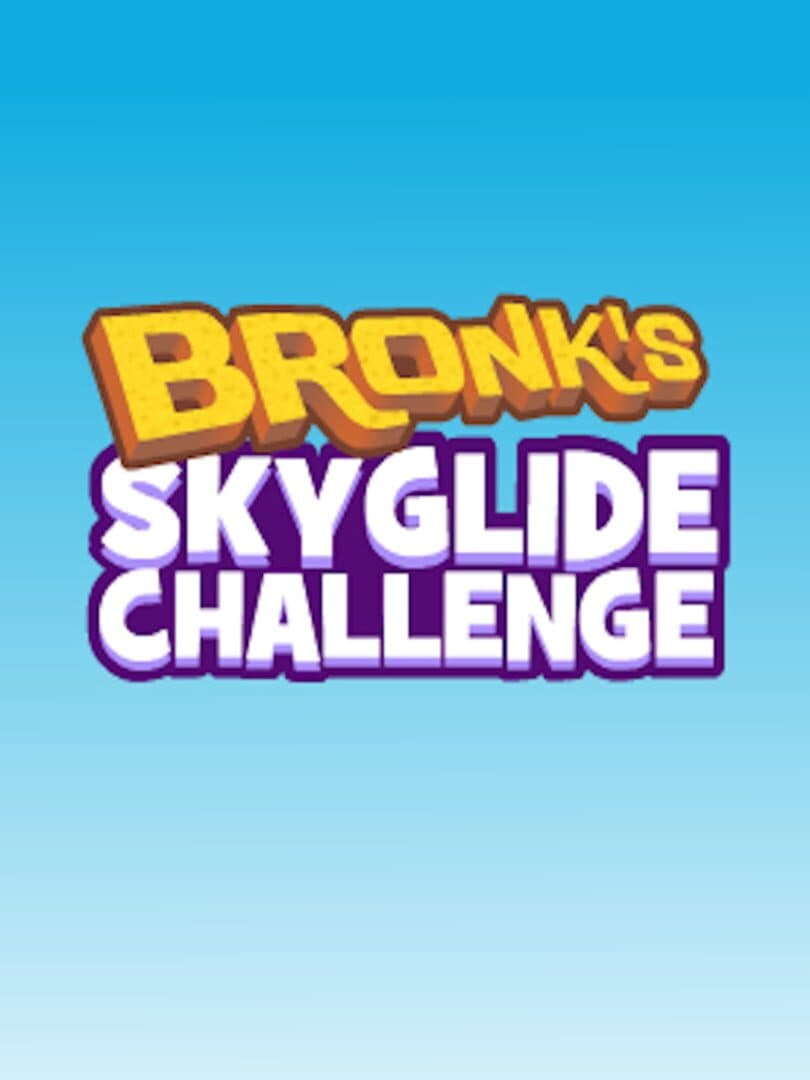 Bronk's Skyglide Challenge