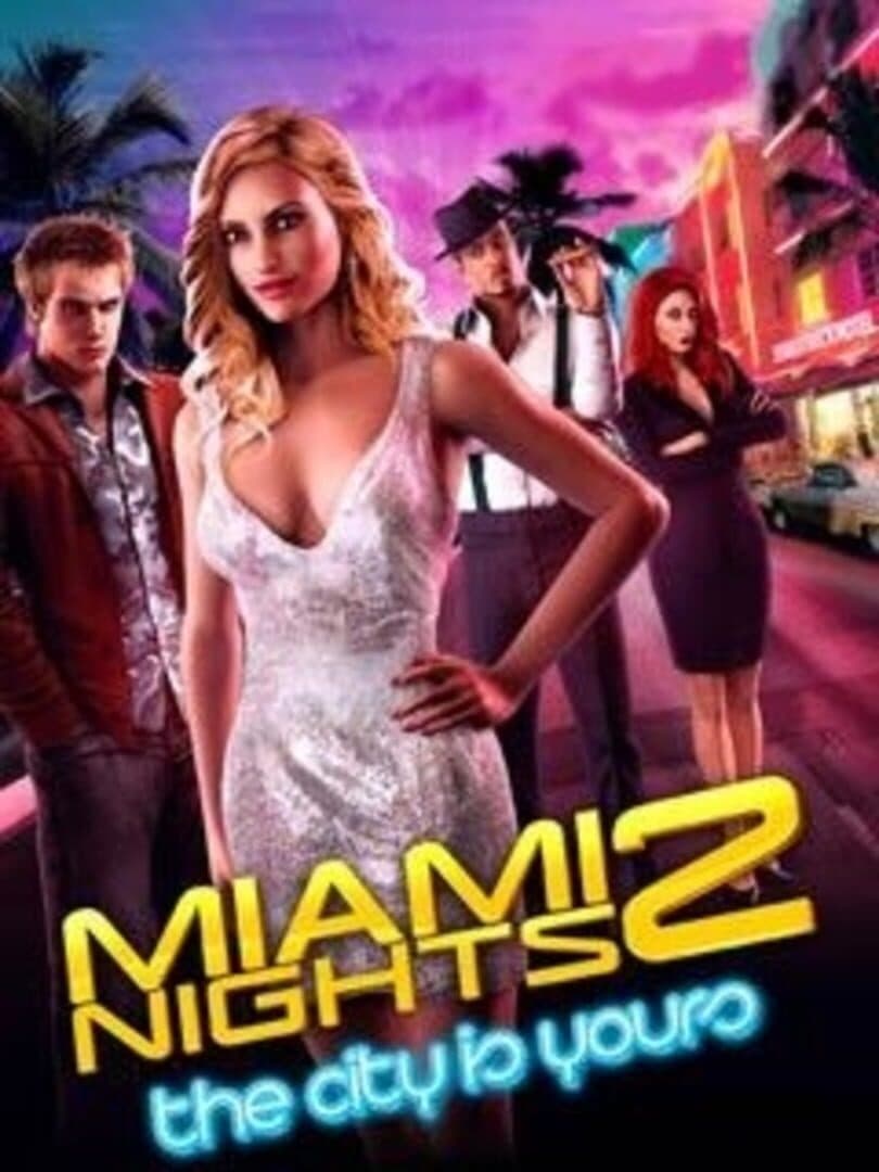 Miami Nights 2: The City Is Yours
