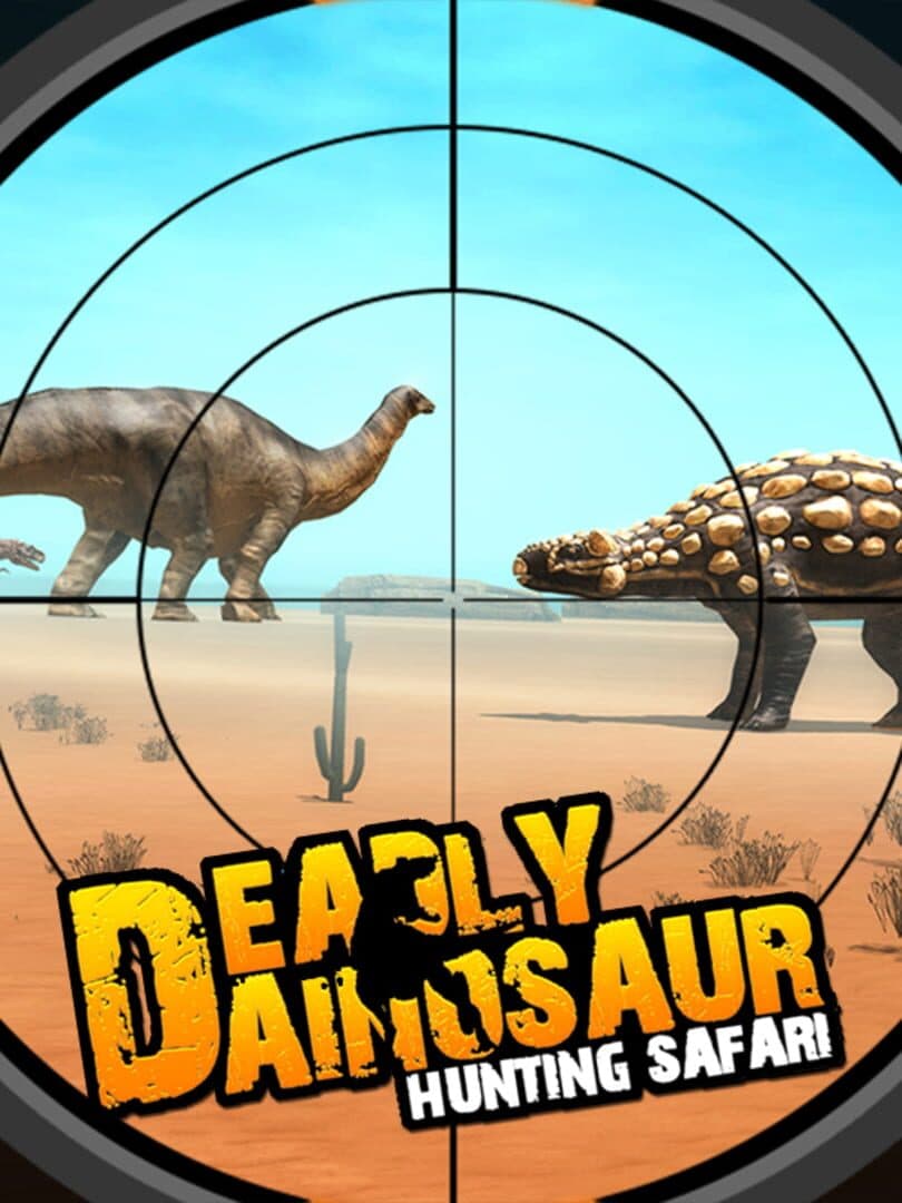 Deadly Dainosaur: Hunting Safari
