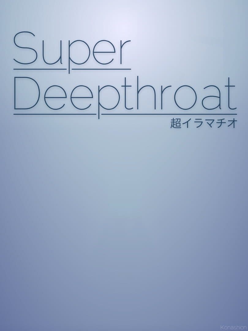 Super Deepthroat