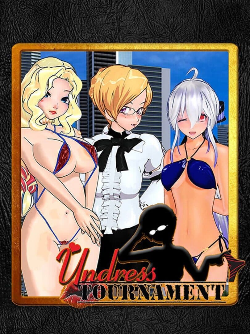 Undress Tournament