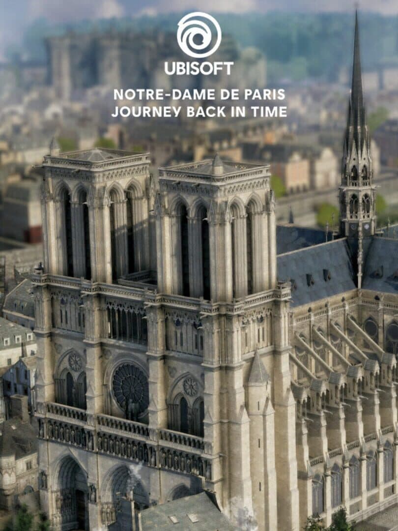 Notre-Dame de Paris: Journey Back in Time