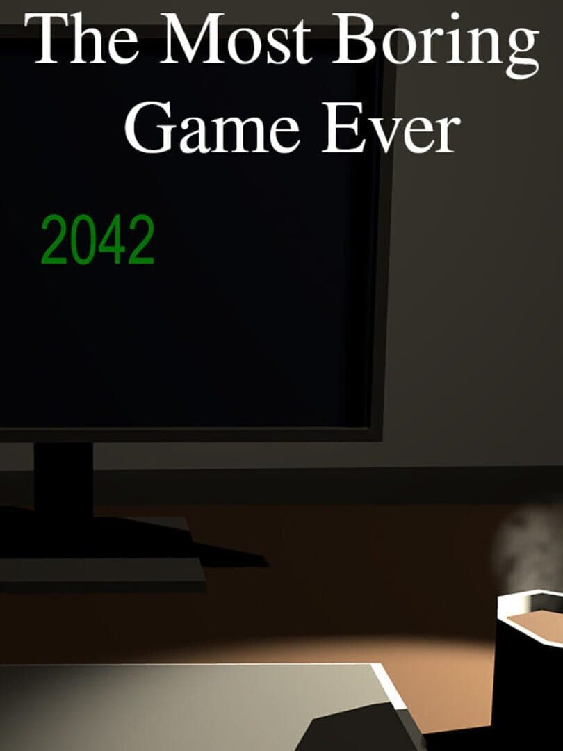 The Most Boring Game Ever