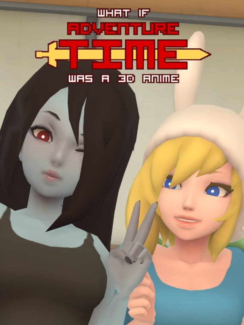 What if Adventure Time was a 3D Anime