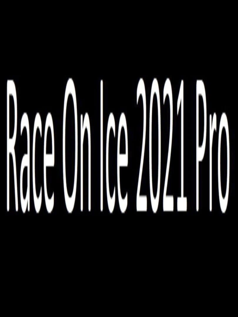 Race on Ice 2021 Pro